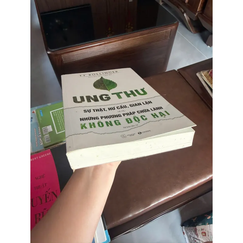 Ung Thư – Sự Thật, Hư Cấu, Gian Lận và Những Phương Pháp Chữa Lành Không Độc Hại- K3 1005711