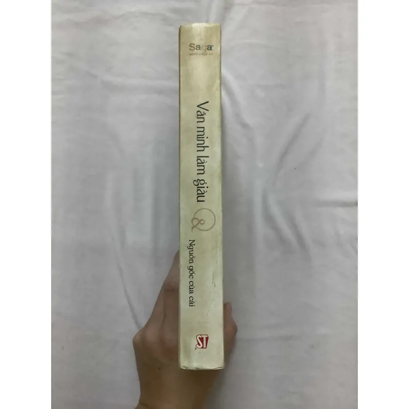Văn Minh Làm Giàu Và Nguồn Gốc Của Cải (Bìa Cứng) 697176
