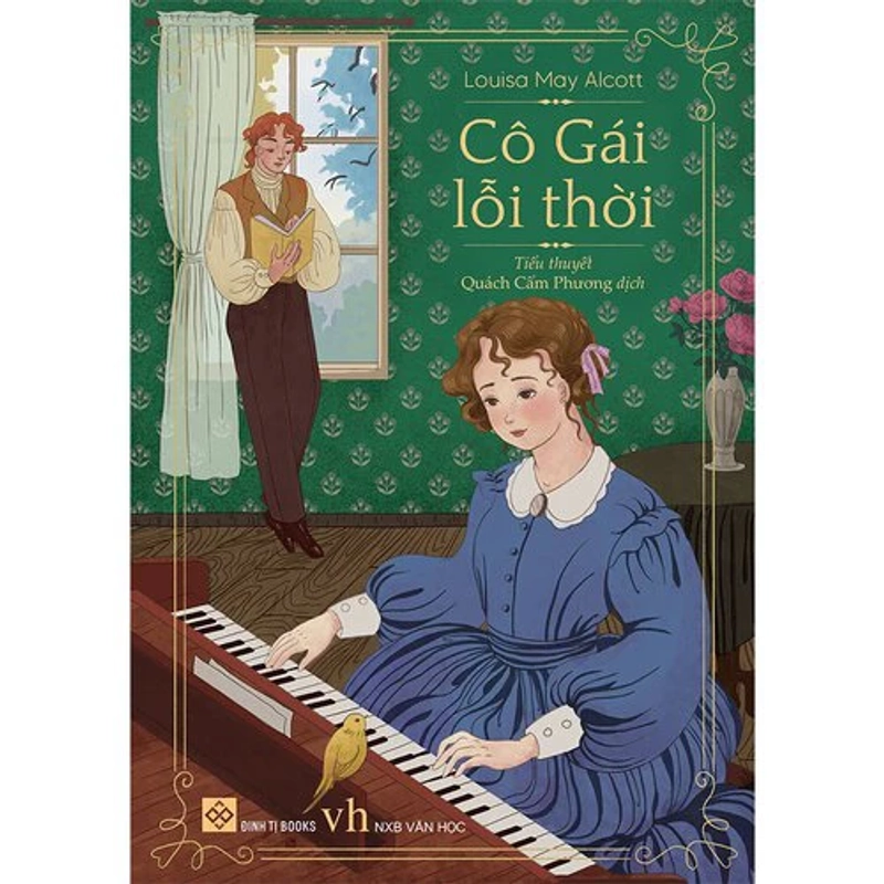 Cô Gái Lỗi Thời -  Louisa May Alcott - Giá bìa 135k 462391