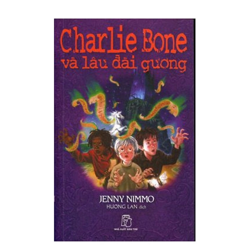 Charlie Bone Tập 4: Charlie Bone và lâu đài gương - Jenny Nimmo 396310