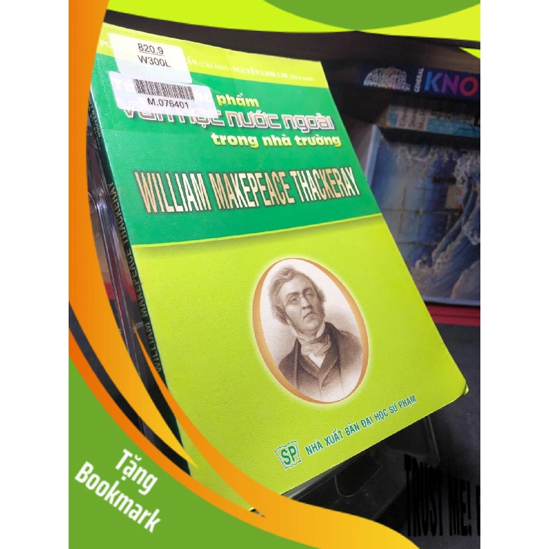 (TẶNG BOOKMARK) William Makepeace Thackeray 2006 mới 70% ố bẩn nhẹ Lê Nguyễn Cẩn RBK0906 SÁCH VĂN HỌC 956605