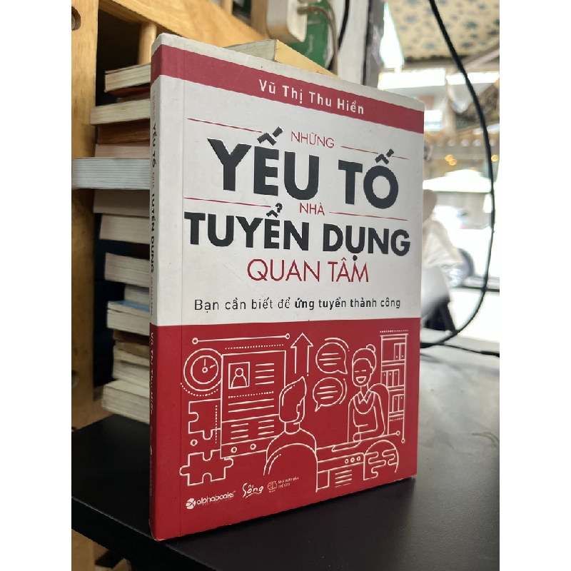 Những yếu tố nhà tuyển dụng quan tâm - Vũ Thị Thu Hiền 473698