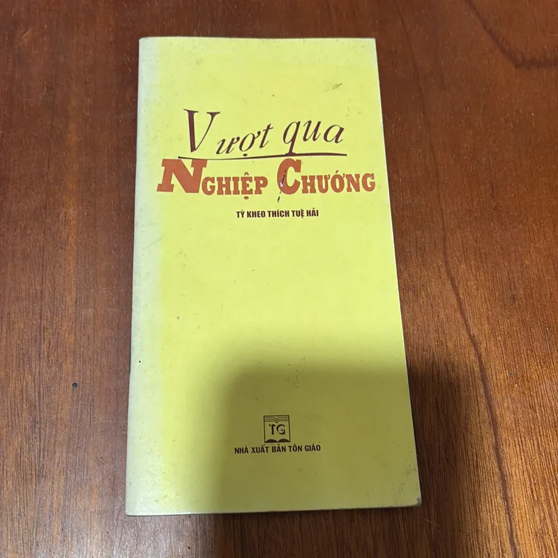 II Sách Phật Giáo: Vượt Qua Nghiệp Chướng - Tỳ Kheo Thích Tuệ Hải - 2007 719534