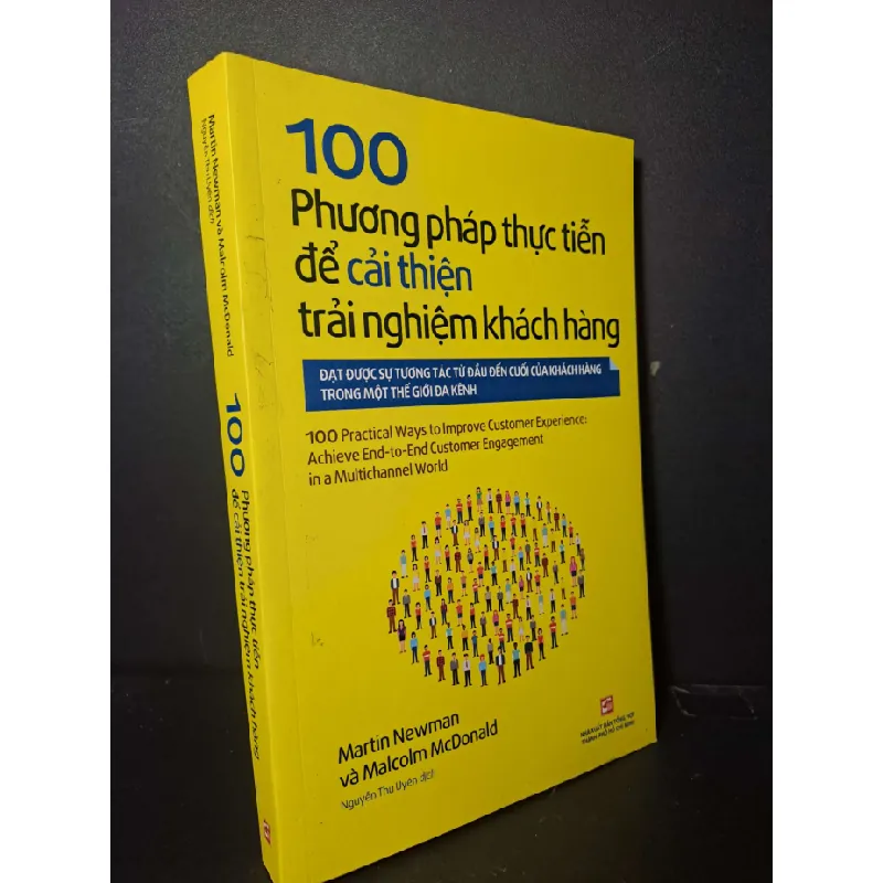100 phương pháp thực tiễn để cải thiện trải nghiệm khách hàng - Newman - McDonald - 2020 mới 90% - MARKETING KINH DOANH - HCM0111 630168