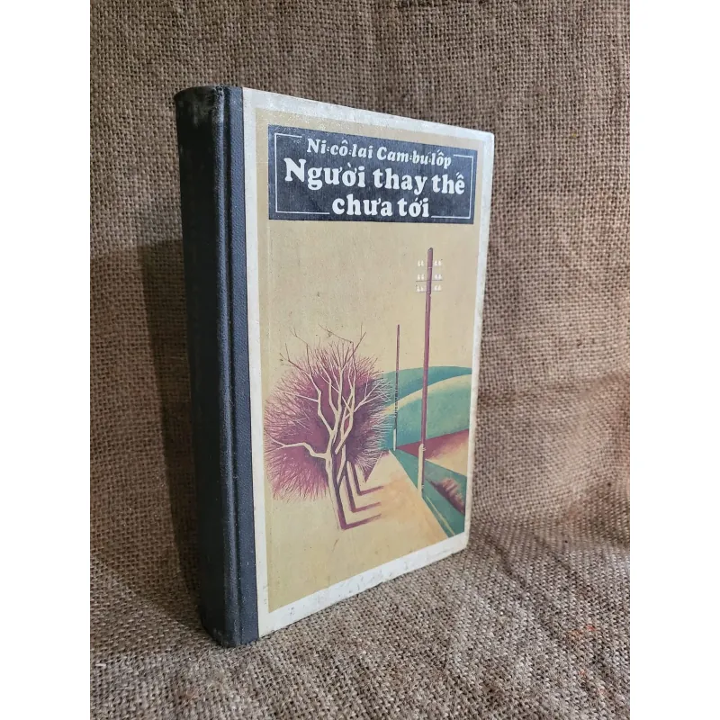 Ni-cô-lai Cam bu-lốp-  Người thay thế chưa tới- NXB Cầu Vồng 762300