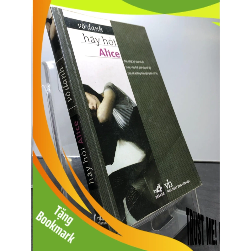 (TẶNG BOOKMARK) Hãy hỏi Alice 2009 mới 80% bẩn nhẹ Vô danh RBK1208 VĂN HỌC 944828
