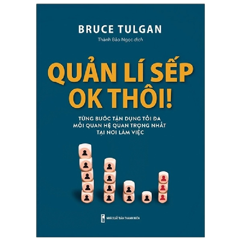 Quản Lí Sếp Ok Thôi! - Bruce Tulgan 296280