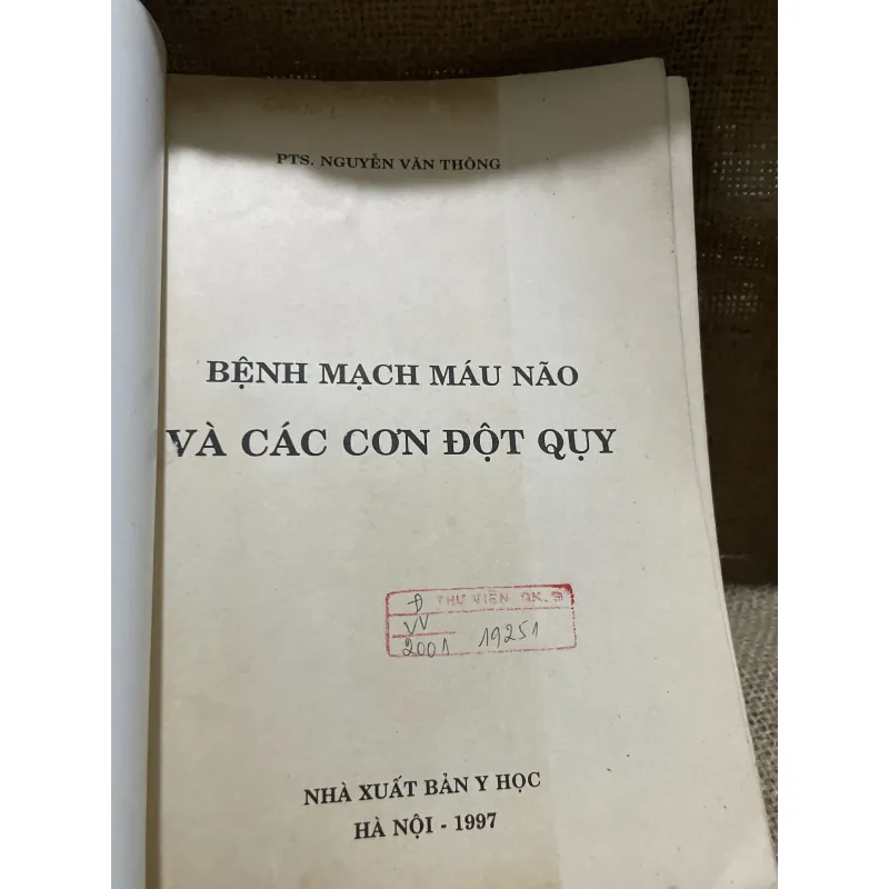 Bệnh mạch máu não và các cơn đột quỵ -400 trang PTS Nguyễn Văn Thông 907756