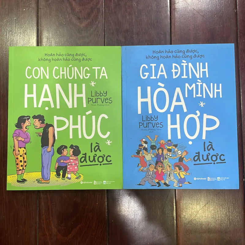 Gia đình mình hoà hợp là được & con chúng ta hạnh phúc là được - Libby Purves - giáo dục 1035845