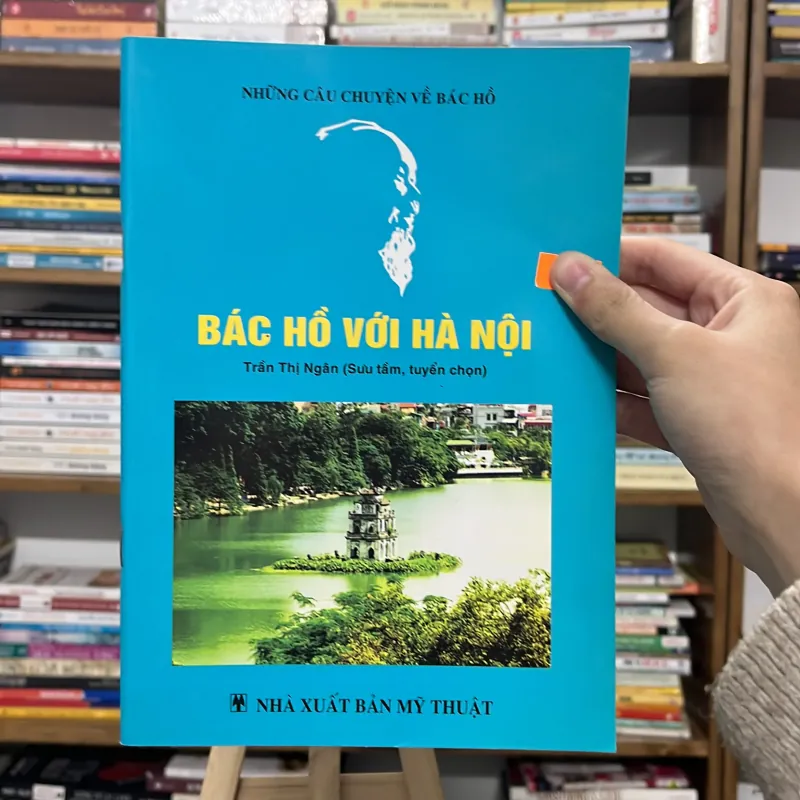 📘Sách “ Bác Hồ Với Hà Nội” – Trần Thị Ngân (sưu tầm, tuyển chọn)  747415