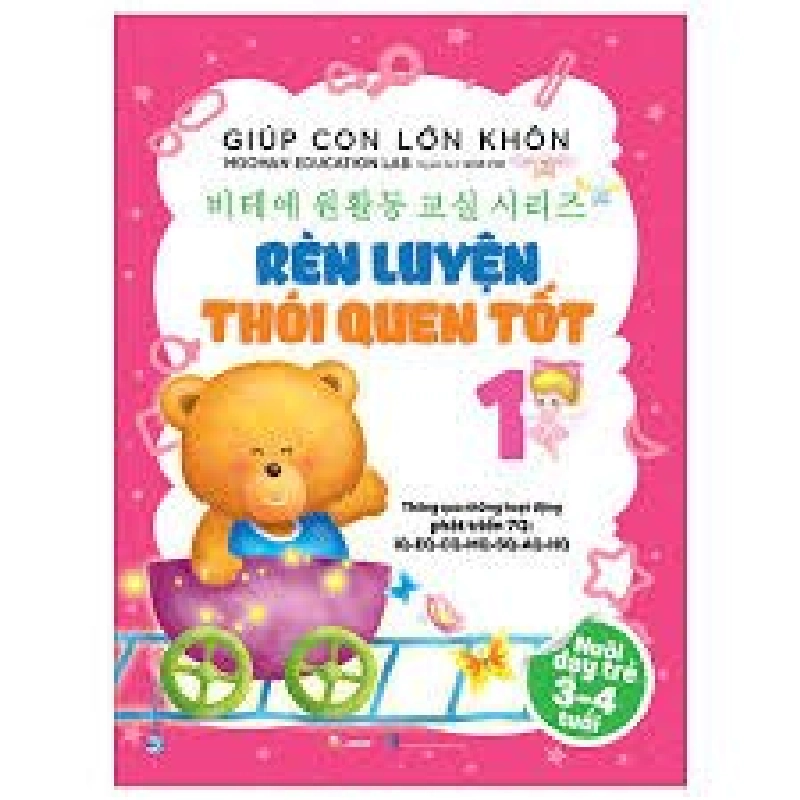 Giúp con lớn khôn 1 - Rèn luyện thói quen tốt mới 100% HCM.PO Moohan Education Lab 180474