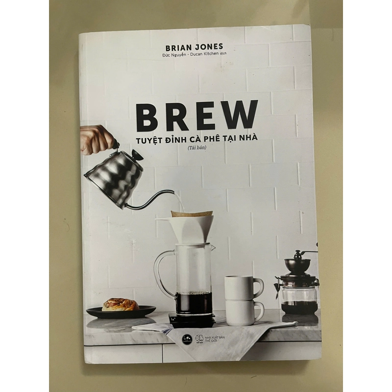 BREW - Tuyệt Đỉnh Cà Phê Tại Nhà - Brian Jones, Mới 80% (Hoi) 501605