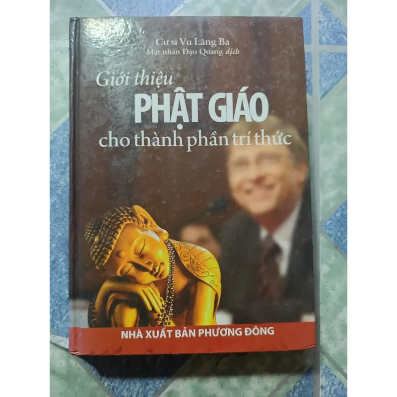 Giới thiệu Phật giáo cho thành phần trí thức - Vũ Lăng Ba 1004417