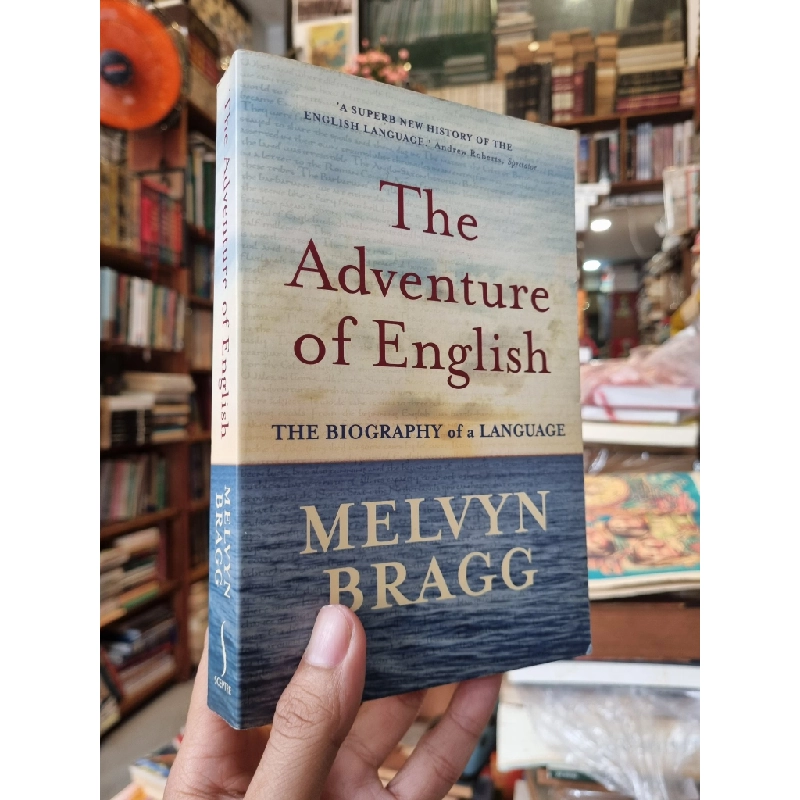THE ADVENTURE OF ENGLISH : The Biography of a Language - Melvyn Bragg 319699