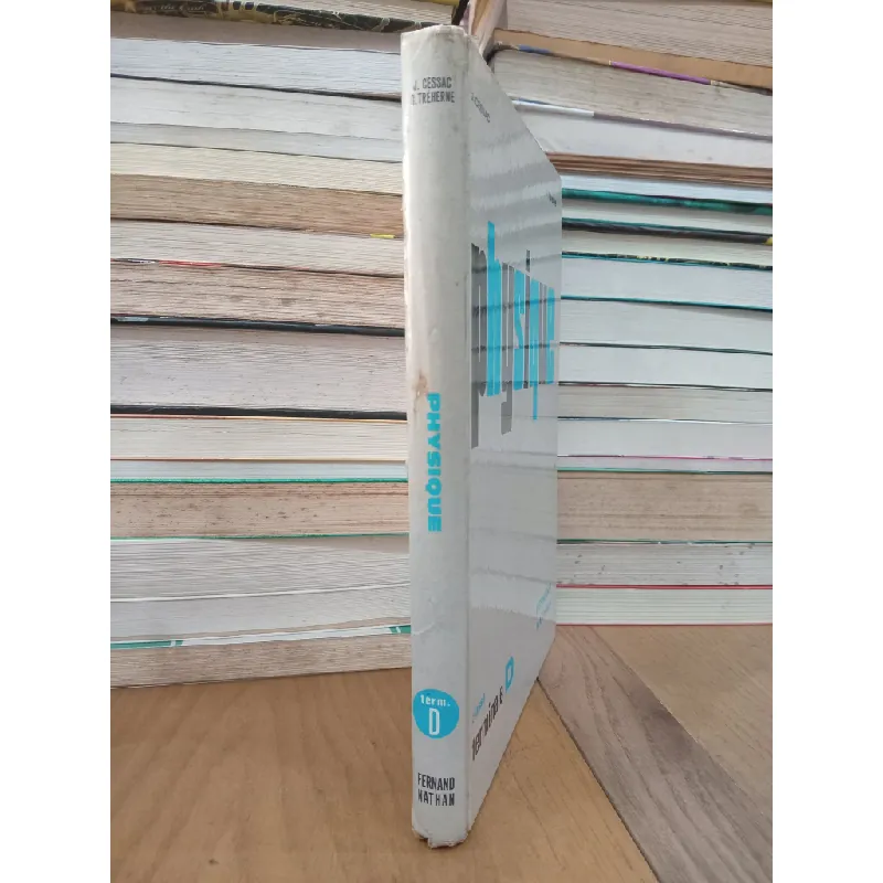 Physique, classe terminale D - J. Cessac, G. Tréherne 712097