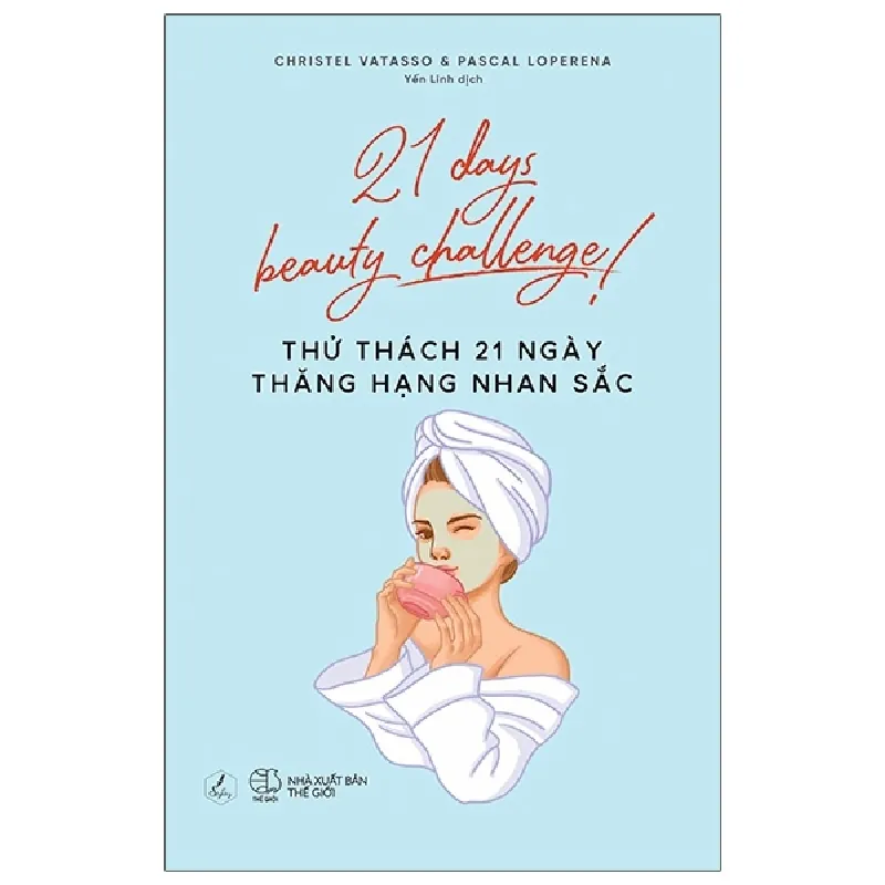 Thử Thách 21 Ngày Thăng Hạng Nhan Sắc - Christel Vatasso, Pascal Loperena 691598