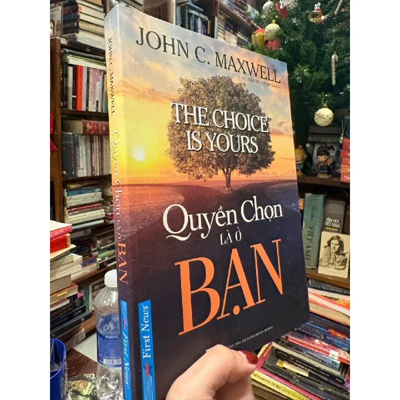 Quyền chọn là ở bạn - John C. Maxwell 726818
