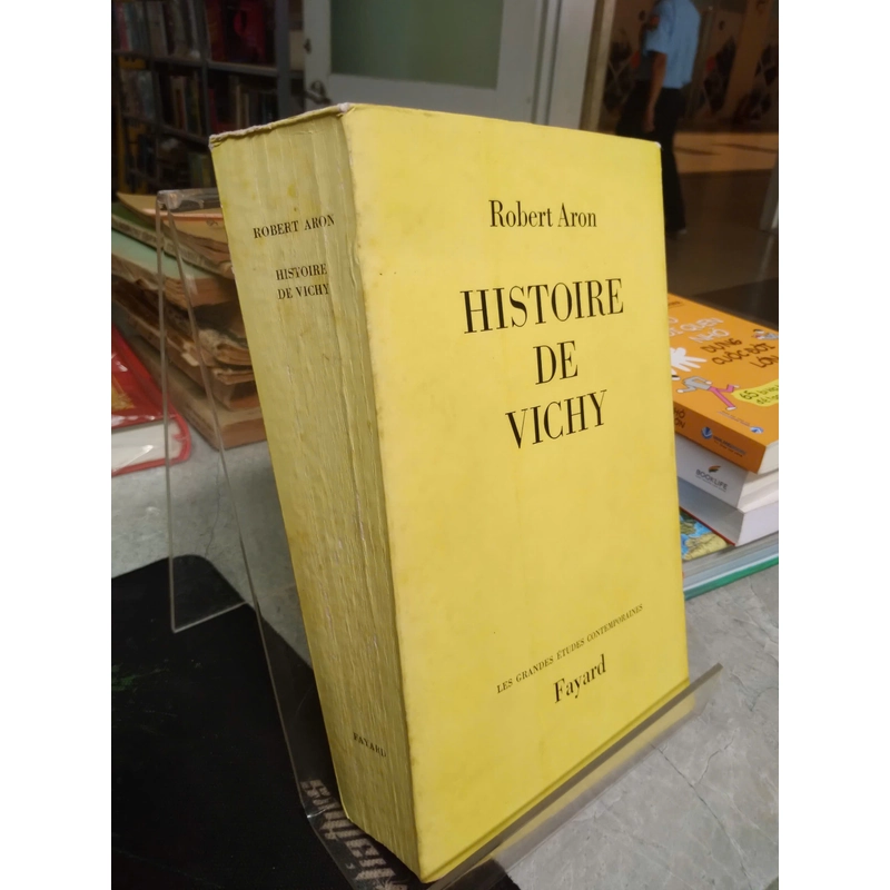 HISTOIRE DE VICHY - Robert Aron 499007