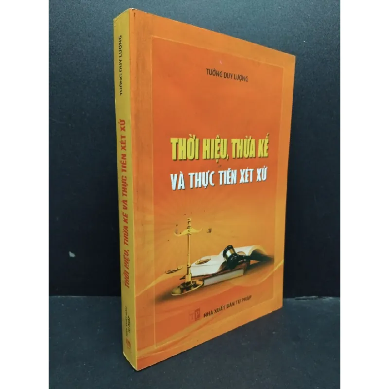 [Sách Cũ SCGR] Thời hiệu, thừa kế và thực tiễn xét xử mới 90% bẩn nhẹ 2017 HCM1906 Tưởng Duy Lượng SÁCH GIÁO TRÌNH, CHUYÊN MÔN 677237