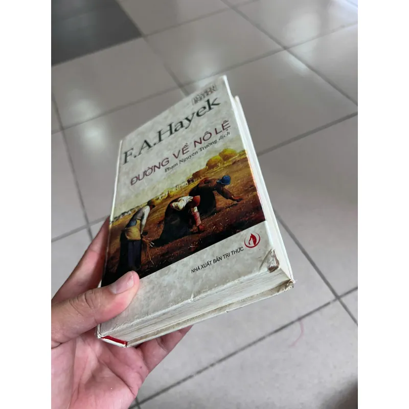 ĐƯỜNG VỀ NÔ LỆ - F. A. HAYEK (Phạm Nguyên Trường dịch) 931376