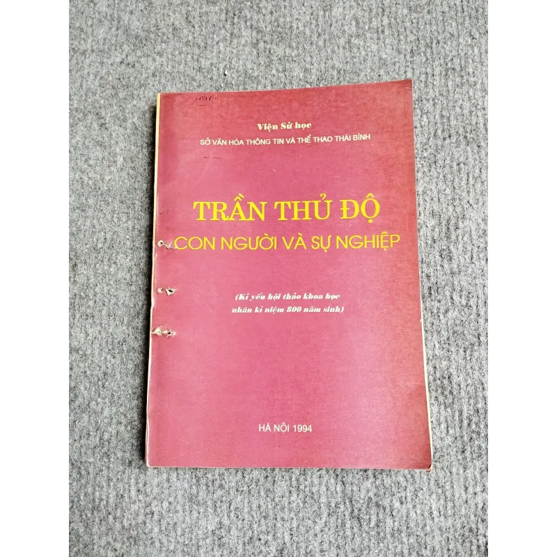 TRẦN THỦ ĐỘ CON NGƯỜI VÀ SỰ NGHIỆP 701911