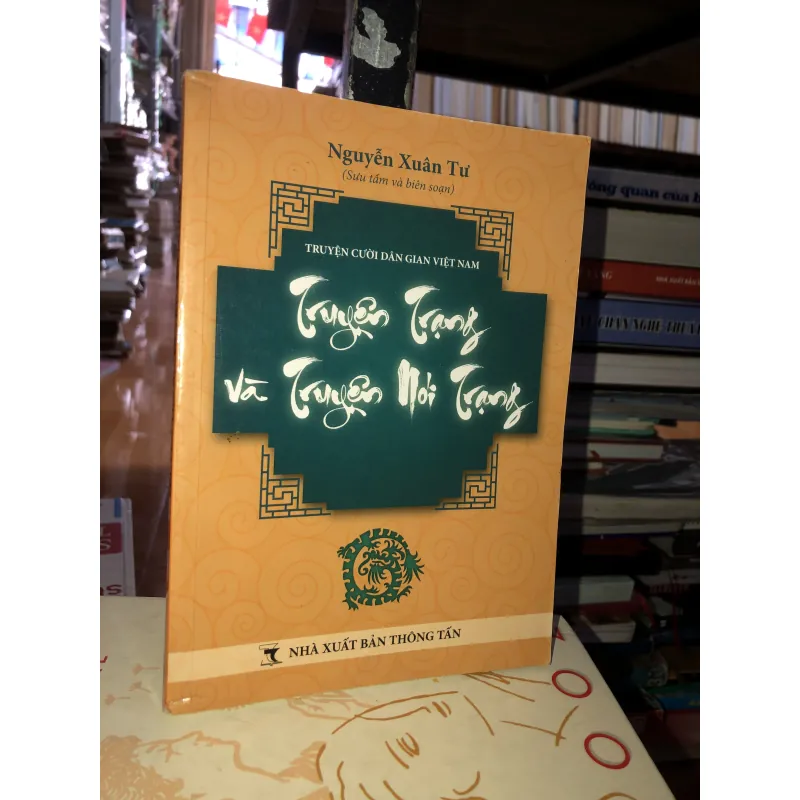 Truyện Trạng và truyện nói Trạng - Nguyễn Xuân Tư 756958