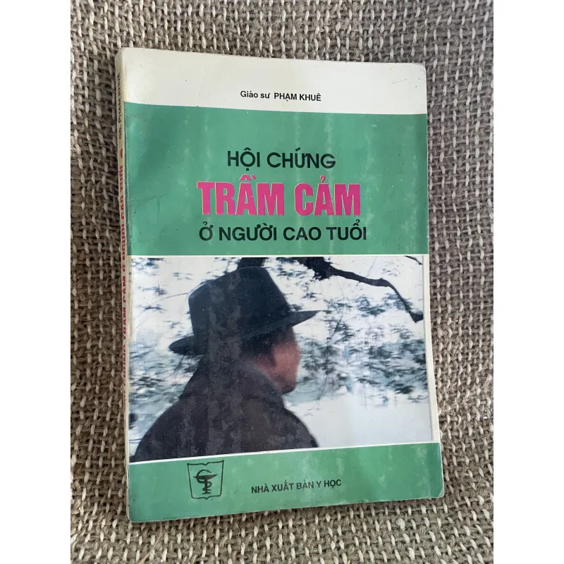 Hội chứng trầm cảm ở người cao tuổi;  PHẠM KHUÊ -200 trang  1024570
