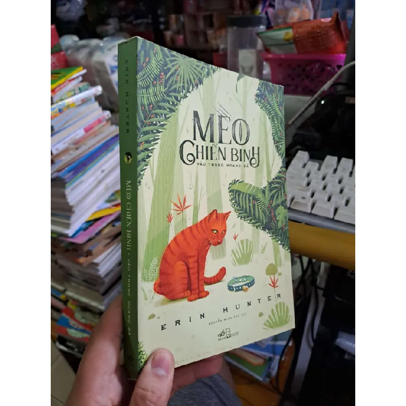 Mèo chiến binh vào trong hoang dã - Erin Hunter - 2016 mới 90% - VĂN HỌC - HCM0111 629374