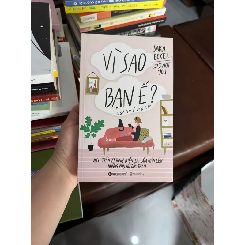 Vì Sao Bạn Ế? – Sara Eckel- K4 1028127