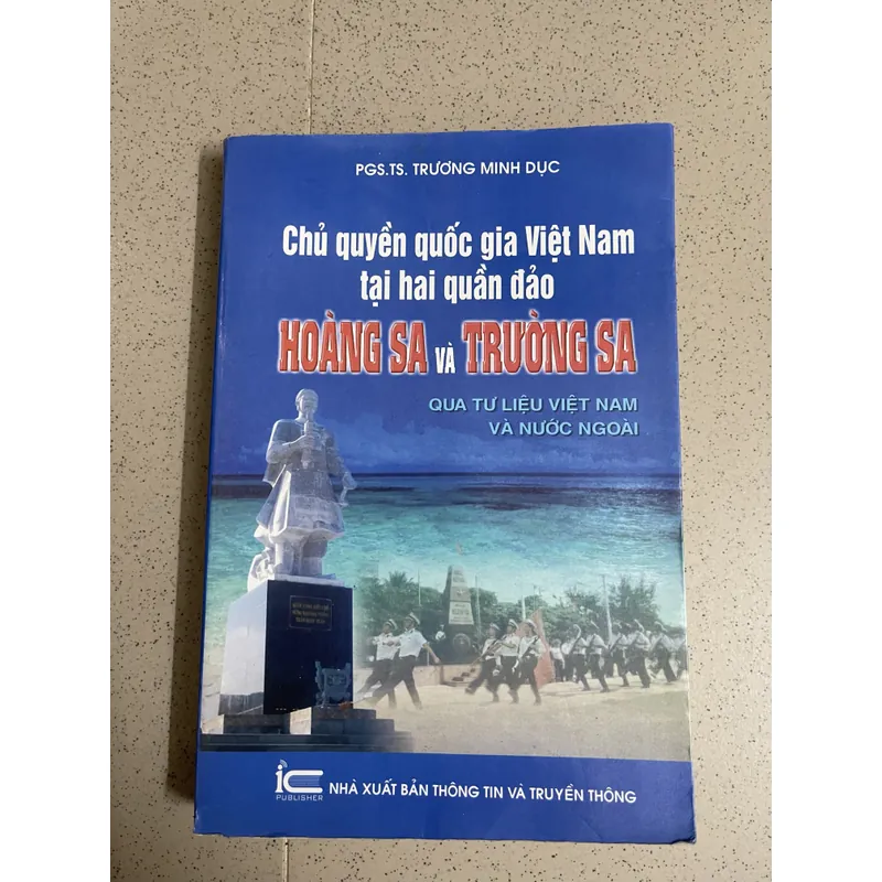 CHỦ QUYỀN QUỐC GIA VIỆT NAM TẠI HAI QUẦN ĐẢO HOÀNG SA VÀ TRƯỜNG SA  590487