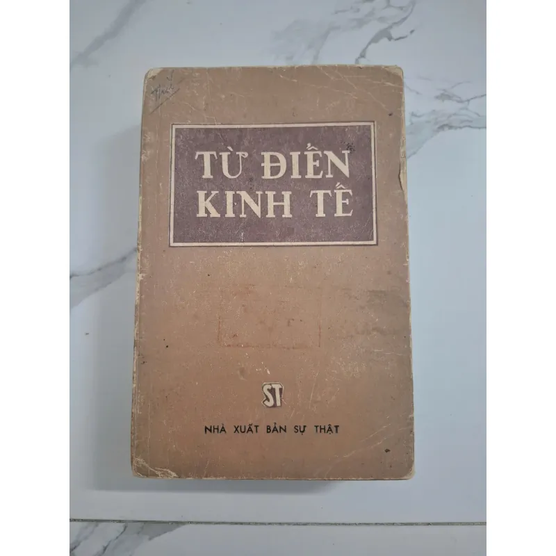 Từ điển Kinh tế - Nhiều tác giả - Tra cứu / Kinh tế 1024740
