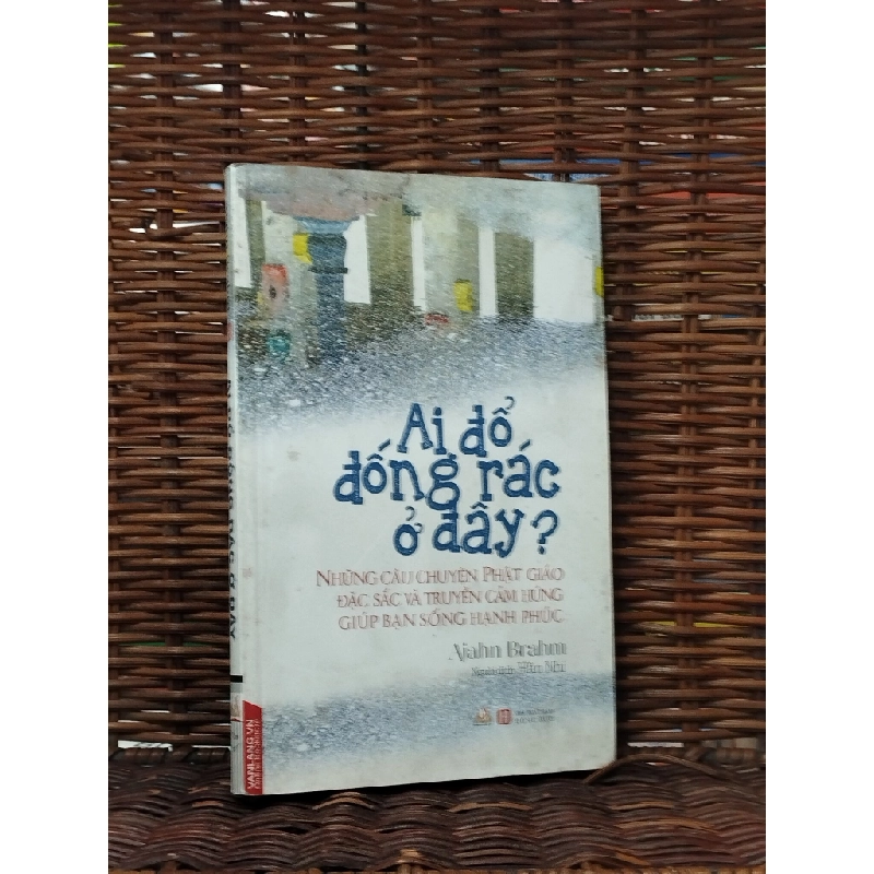 Ai đổ đống rác ở đây? - Ajahn Brahm 120520