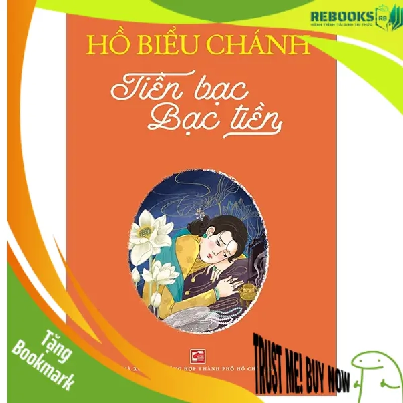 (TẶNG BOOKMARK) Tiền bạc bạc tiền - Hồ Biểu Chánh - 2024 953678