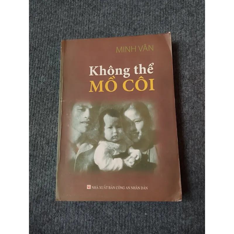 KHÔNG THỂ MỒ CÔI - MINH VÂN 727159