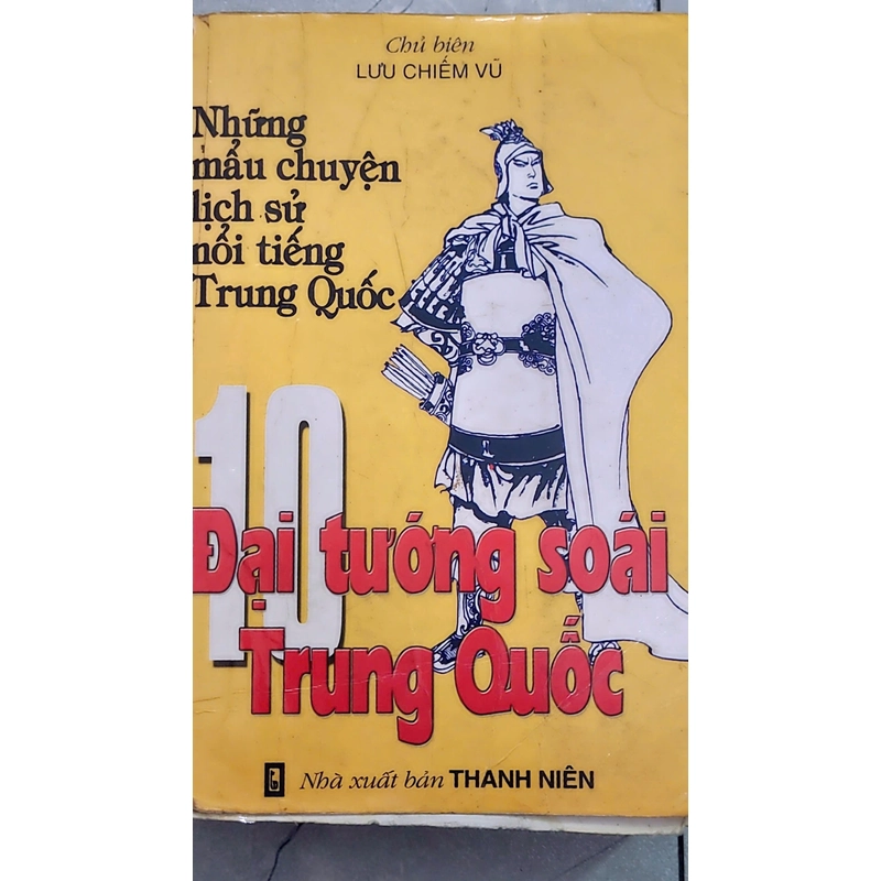 10 Đại Tướng Soái Trung Quốc 302391