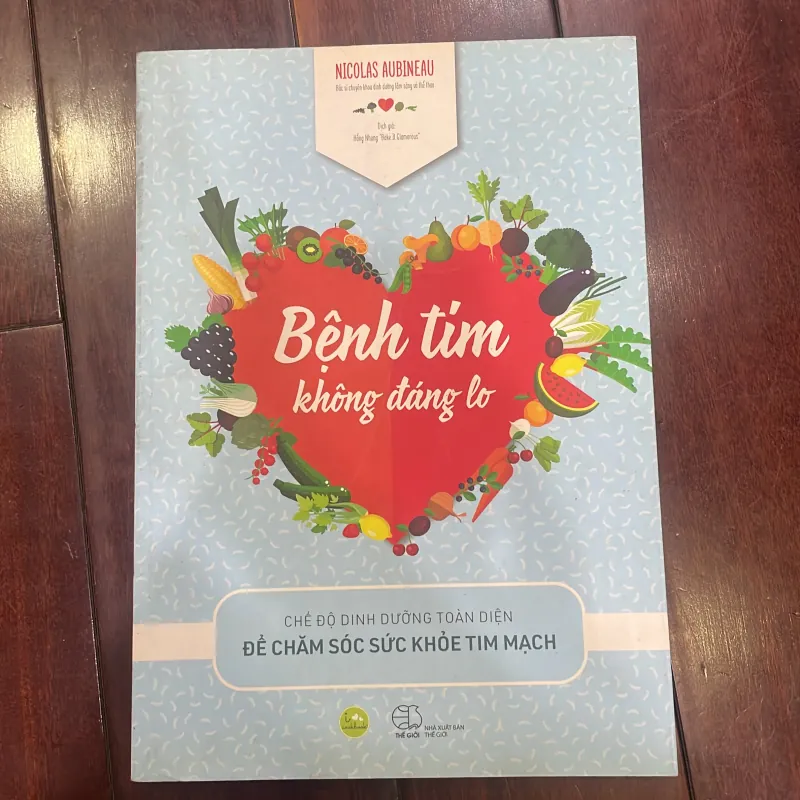 BỆnh tim không đáng lo - Nicolas Aubineau - chế độ dinh dưỡng toàn diện để chăm sóc sức 1035904
