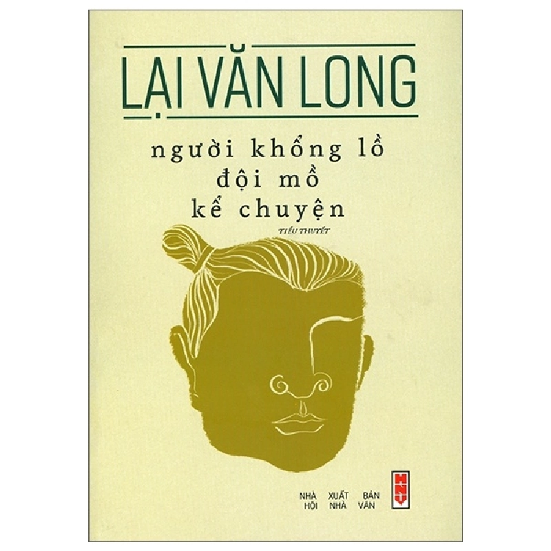 Người Khổng Lồ Đội Mồ Kể Chuyện - Lại Văn Long 403685