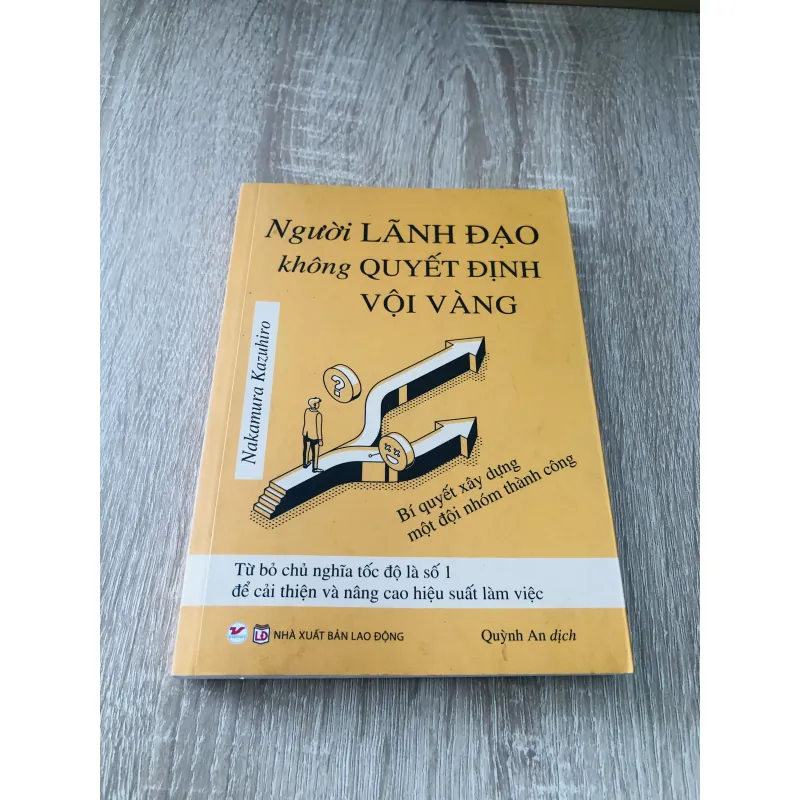 NGƯỜI LÃNH ĐẠO KHÔNG QUYẾT ĐỊNH VỘI VÀNG  1020355