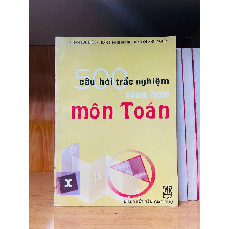 500 câu hỏi trắc nghiệm tổng hợp môn Toán 723789