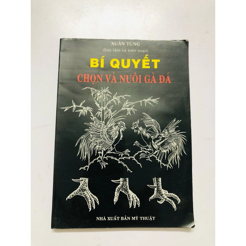 BÍ QUYẾT CHỌN VÀ NUÔI GÀ ĐÁ  447874