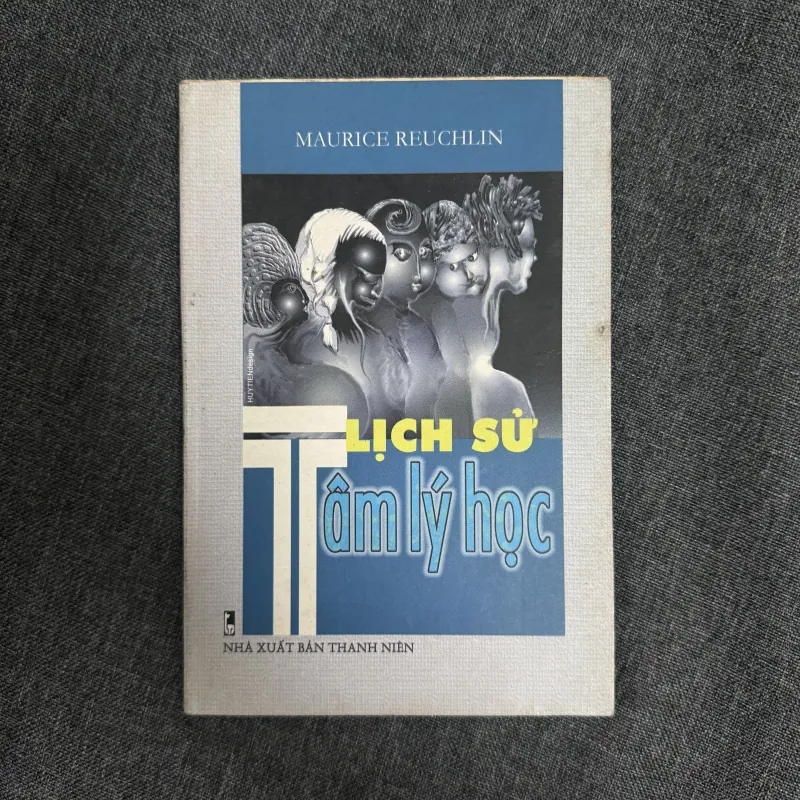 Lịch sử tâm lý học - Maurice Reuchlin 1010265