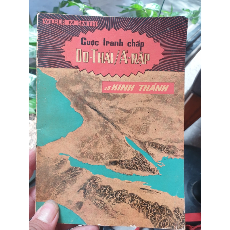 Cuộc Tranh Chấp Do Thái / Ả Rập và Kinh Thánh (Sách rất hiếm, có 102) 479016