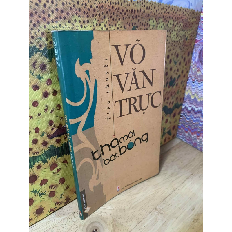 Thả Mồi Bắt Bóng - Võ Văn Trực 538846