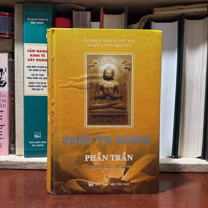 II Sách Phật Giáo: Pháp Tu Arima _ Phần Trần - Tỳ Kheo Thích Quốc Ánh - 2012 739361