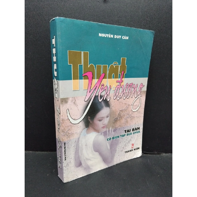 Thuật yêu đương Nguyễn Duy Cần mới 80% bẩn bìa, ố nhẹ, tróc bìa, tróc gáy 2001 HCM.ASB3010 318919