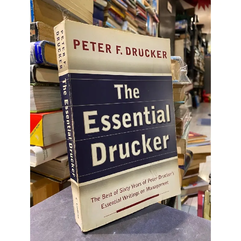The Essential Drucker - Peter F. Drucker 716487