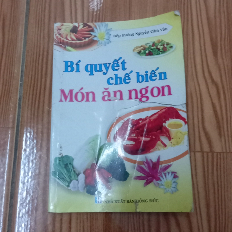 Bí quyết chế biến món ăn ngon-Bếp Trưởng NGUYỄN CẨM VÂN 548013
