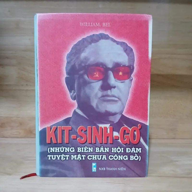 KIT-SINH-GƠ Những Biên Bản Hội Đàm Tuyệt Mật Chưa Công Bố - William. Bel 714504