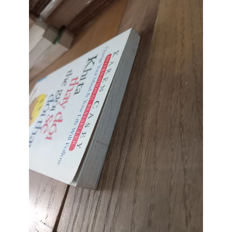 Khi ta thay đổi thế giới sẽ đổi thay - Karen Casey 478253