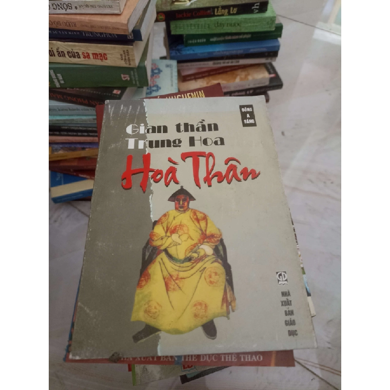 Gian thần Trung Hoa: Hòa Thân - Đông A Sáng (Lịch sử thế giới) VAVO 1028649